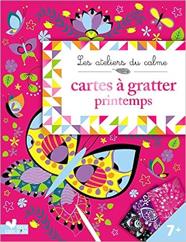 Cartes A Gratter Printemps Les Ateliers Du Calme Loisirs Creatifs French Edition Page Alice De Amazon Com Books