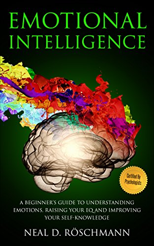 E.b.o.o.k Emotional Intelligence: The #1 Emotional Intelligence Guide to Learn the Best Techniques to Master E DOC
