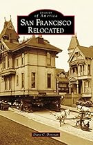 San Francisco Relocated (Images of America) San Francisco Relocated (Images of America)