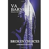 Broken Choices: A Broken Mystery