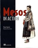 Mesos in Action by Roger Ignazio