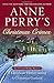 Anne Perry's Christmas Crimes: Two Victorian Holiday Mysteries: A Christmas Homecoming and A Christmas Garland
