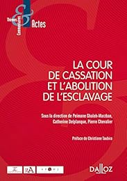 La  Cour de cassation et l'abolition de l'esclavage