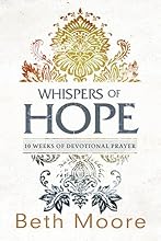 Whispers of Hope: 10 Weeks of Devotional Prayer