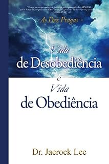 Livro Vida de Obediência e Vida de Desobediência : Life of Disobedience and Life of Obedience (Portuguese Edition)