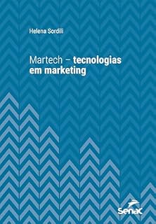 Livro Martech: Tecnologias em marketing (Série universitária)