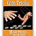 Coin Tricks You Can Master - Instructional Magic Training