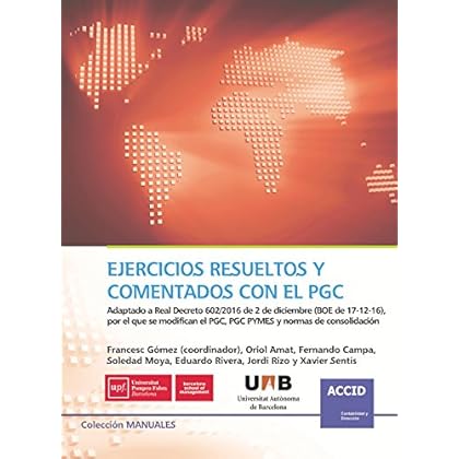 Ejercicios Resueltos y Comentados con el PGC Ejercicios Resueltos y Comentados con el PGC