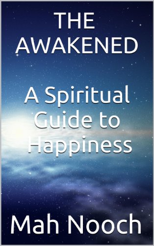The Awakened A Spiritual Guide To Happiness English Edition Book Free