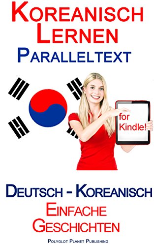 Koreanisch Lernen Paralleltext Einfache Geschichten - 