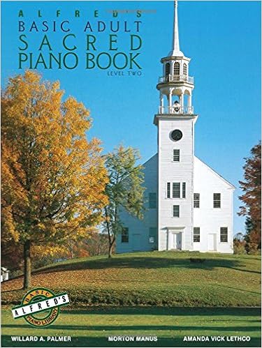 Alfred's Basic Adult Piano Course Sacred Book, Bk 2, by Morton Manus Alfred's Basic Adult Piano Course Sacred Book, Bk 2, by Morton Manus