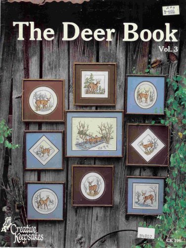 The Deer Book Vol 3 (counted cross stitch, CK198) by Betty Haddad Shelton (Paperback)