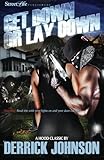 Get Down or Lay Down