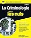 La Criminologie pour les Nuls, grand format, 2e édition (French Edition) by 