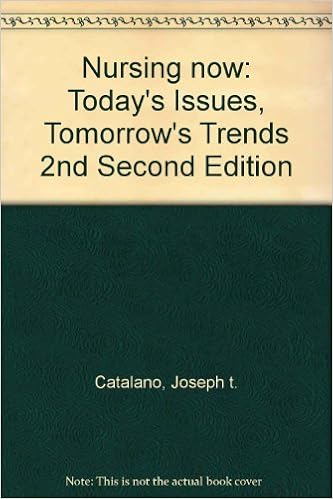 Nursing Now Todays Issues Tomorrows Trends 2nd Second - 