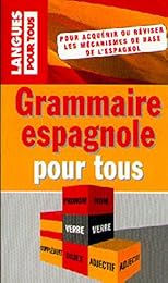 Grammaire espagnole pour tous