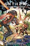 Anthem: Strong Alone, Stronger Together by Bioware, Alexander Freed