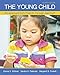 Young Child:Development From...(Loose)