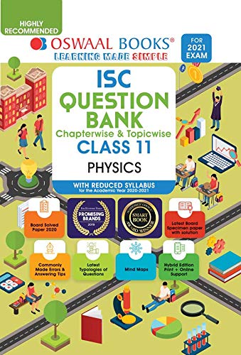 Oswaal ISC Question Bank Class 11 Physics Book Chapterwise & Topicwise (Reduced Syllabus) (For 2021 Exam) [Old Edition]