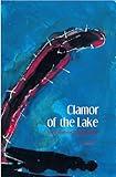 Front cover for the book Clamor of the Lake by Mohamed El-Bisatie