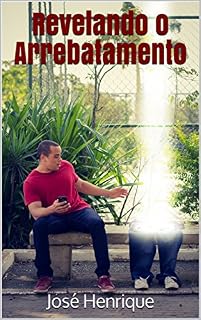 Livro Revelando o Arrebatamento