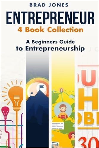 Entrepreneur 4 Book Collection A Beginners Guide To Entrepreneurship Home Based Business Entrepreneur Small Business Jones Brad 9781532999246 Amazon Com Books beginners guide to entrepreneurship