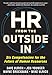 HR from the Outside In: Six Competencies for the Future of Human Resources