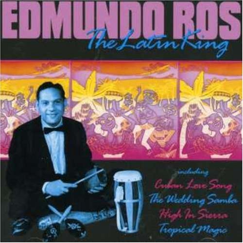 EDMUNDO ROS - The Latin King - Zortam Music