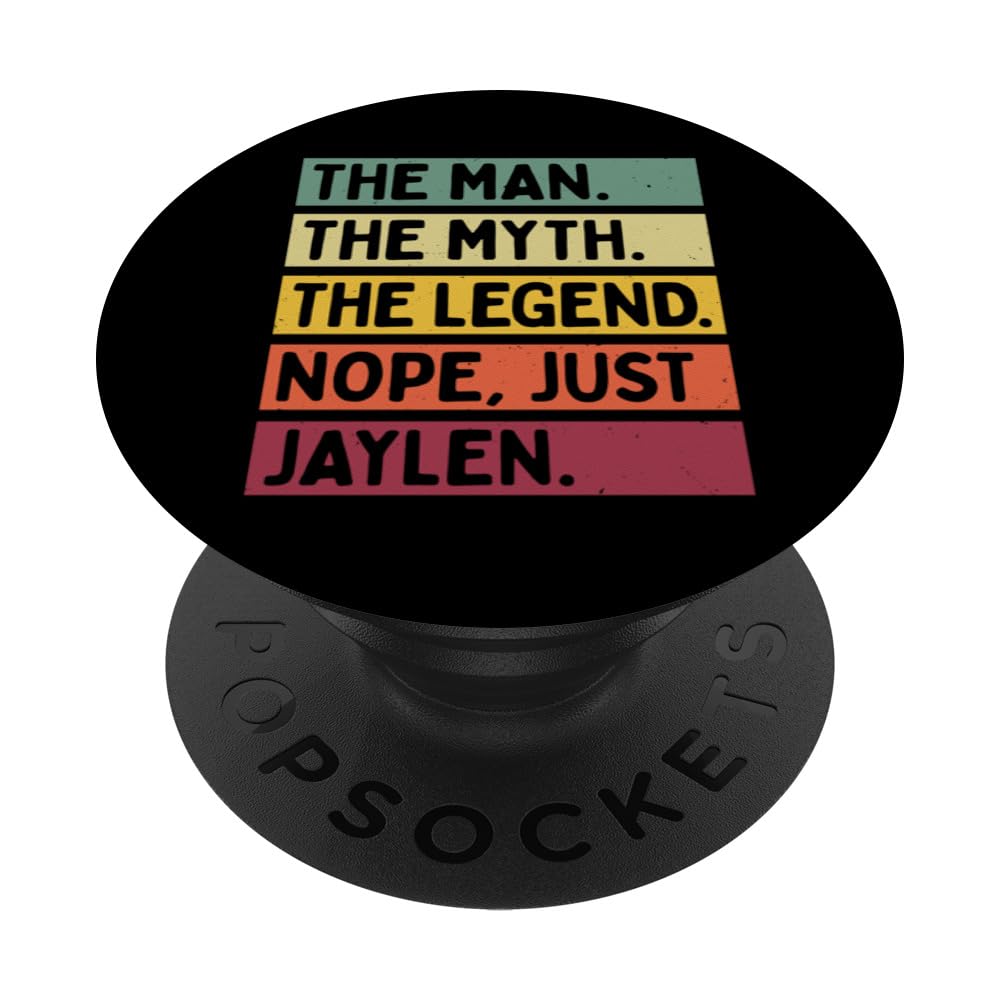 The Man The Myth The Legend NOPE Just Jaylen Funny Quote PopSockets Adhesive PopGrip