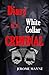 Diary of a White Collar Criminal - Book by Jerome Mayne