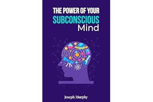 The Power of Your Subconscious Mind