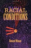 Racial Conditions : Politics, Theory, Comparisons, Winant, Howard, 0816623864