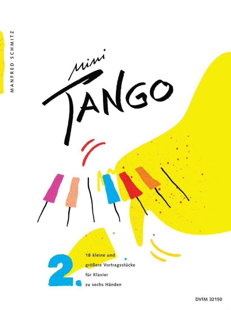Mini-Tango, Book 2 - Recital Pieces big and small for Piano (6 hands) - (DV 32150)