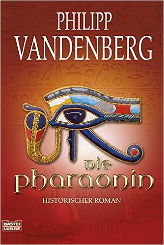 Die Pharaonin Historischer Roman Amazon De Vandenberg Philipp Bucher