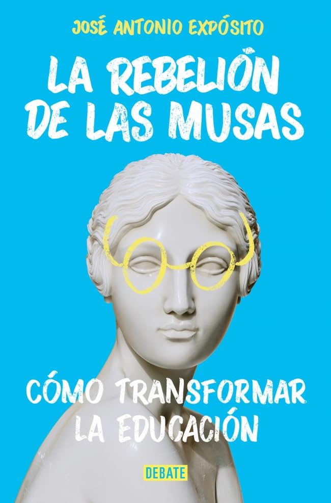 Portada de La rebelión de Las Musas: Cómo transformar la educación (Sociedad)