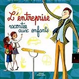 L'entreprise racontée aux enfants by