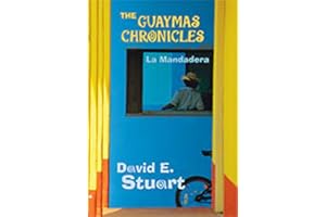The Guaymas Chronicles: La Mandadera