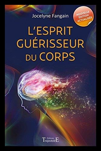 L' esprit guérisseur du corps