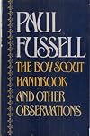 The Boy Scout Handbook and Other Observations by Fussell Paul (1985-05-23) Paperback