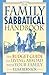 The Family Sabbatical Handbook: The Budget Guide To Living Abroad With Your Family