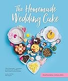 The Homemade Wedding Cake by Natasha Collins
