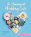 The Homemade Wedding Cake by Natasha Collins