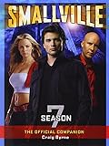 Smallville: The Official Companion Season 7