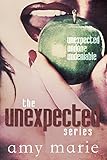 The Unexpected Series (Books 1-3)