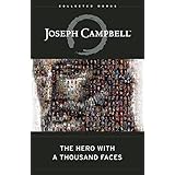 The Hero with a Thousand Faces (The Collected Works of Joseph Campbell)