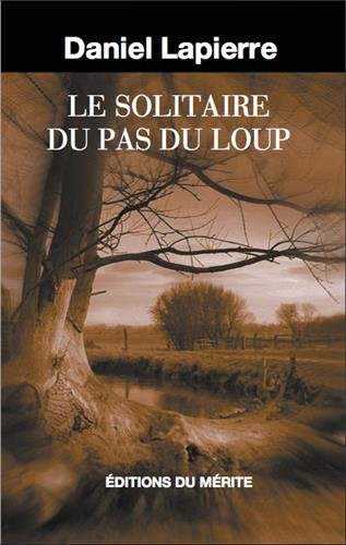 Le solitaire du Pas-du-Loup