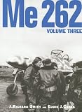 Me 262, Volume Three by 