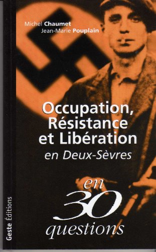 Occupation, Résistance et Libération en Deux-Sèvres