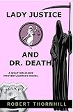 Lady Justice And Dr. Death