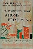 The Complete Book of Home Preserving